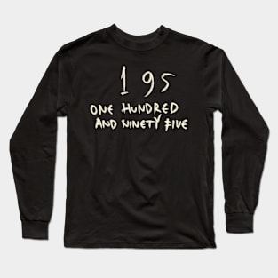 195 Long Sleeve T-Shirt